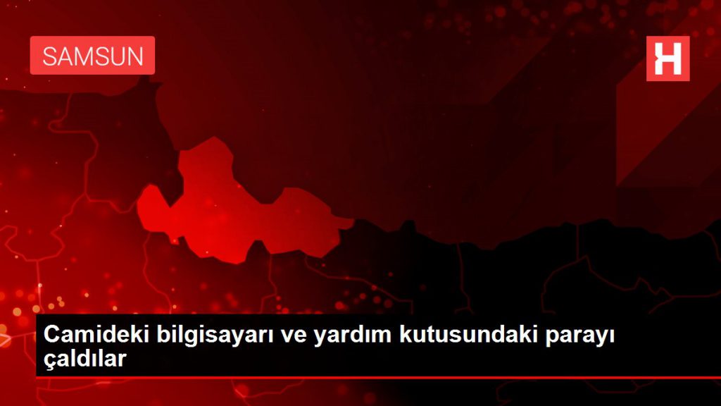 Mescitteki bilgisayarı ve yardım kutusundaki parayı çaldılar