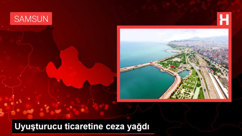 Uyuşturucu ticaretine ceza yağdı