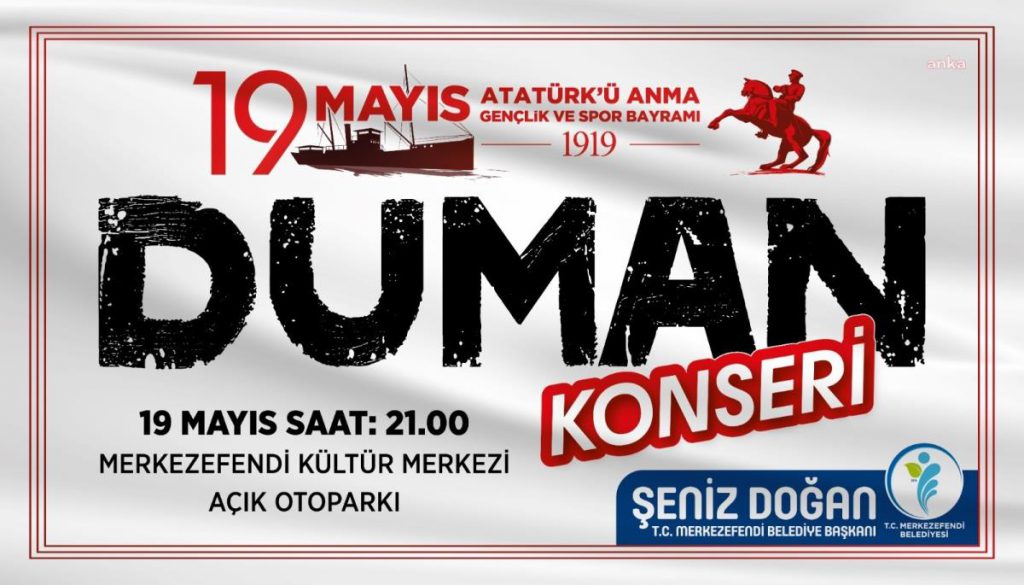 Merkezefendi’de 19 Mayıs Coşkusu, Duman Konseri ile Yaşanacak