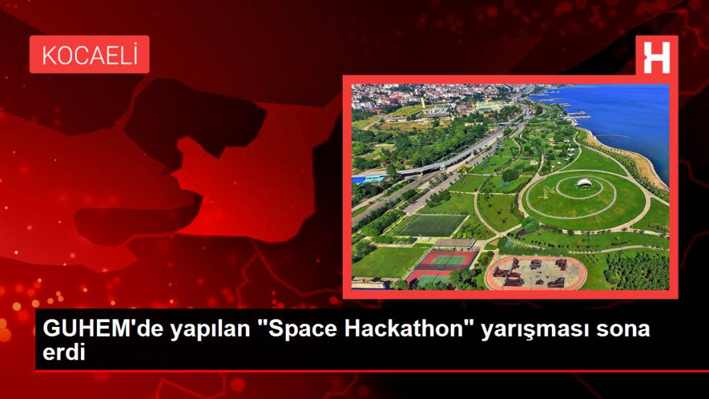 GUHEM’de yapılan “Space Hackathon” yarışı sona erdi