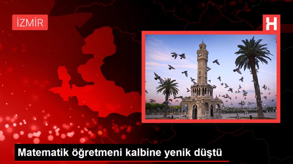 Matematik öğretmeni kalbine yenik düştü