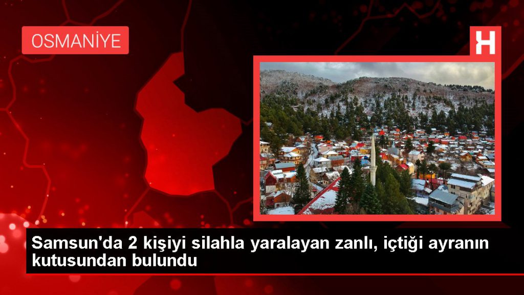 Samsun’da 2 kişiyi silahla yaralayan zanlı, içtiği ayranın kutusundan bulundu