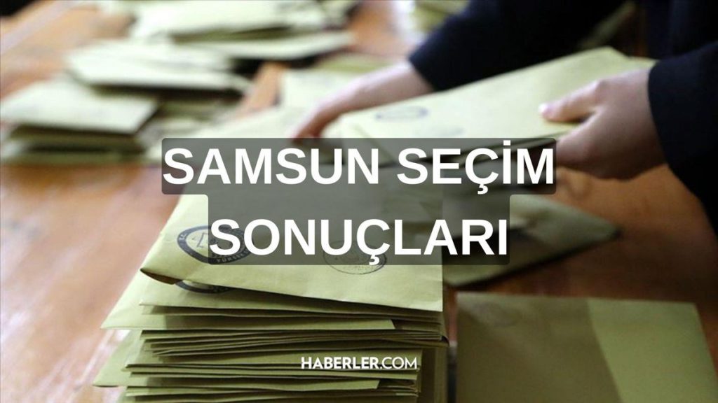 Samsun seçim sonuçları nasıl öğrenilir? Samsun seçim sonuçları sorgulama ekranı!