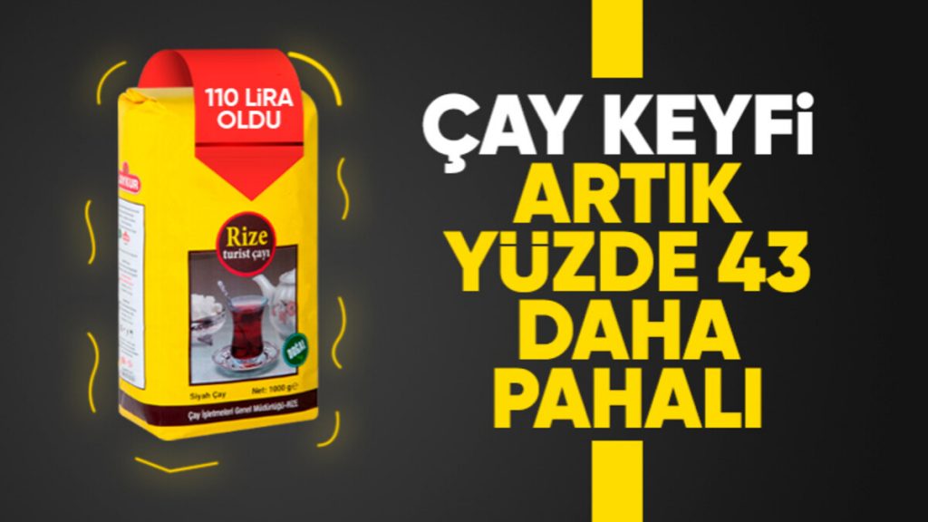 Çaykur çaya yüzde 43 zam yaptı