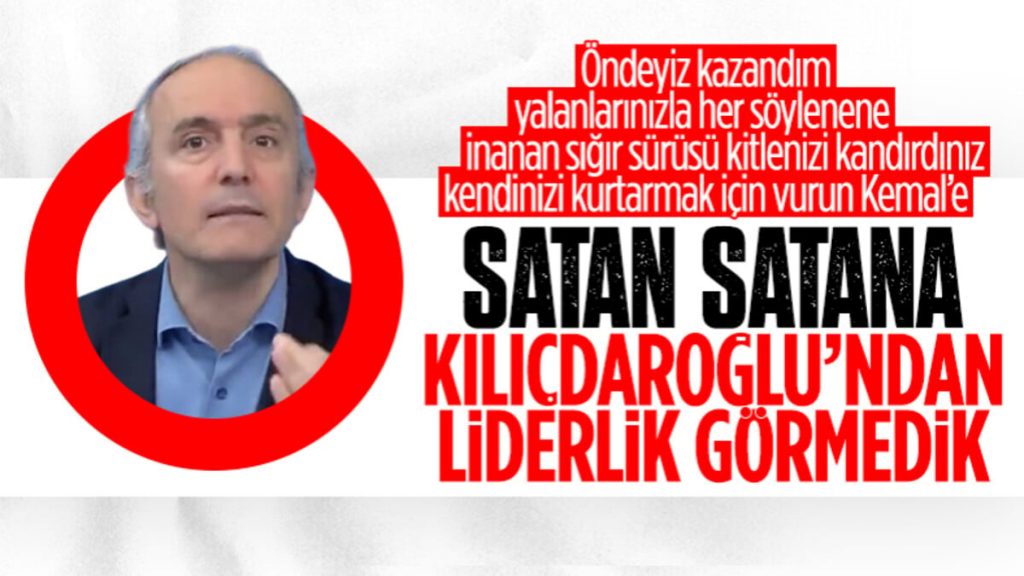 Emin Çapa, Kemal Kılıçdaroğlu’na yüklendi: Seçim gecelerinde bir liderlik göremedik
