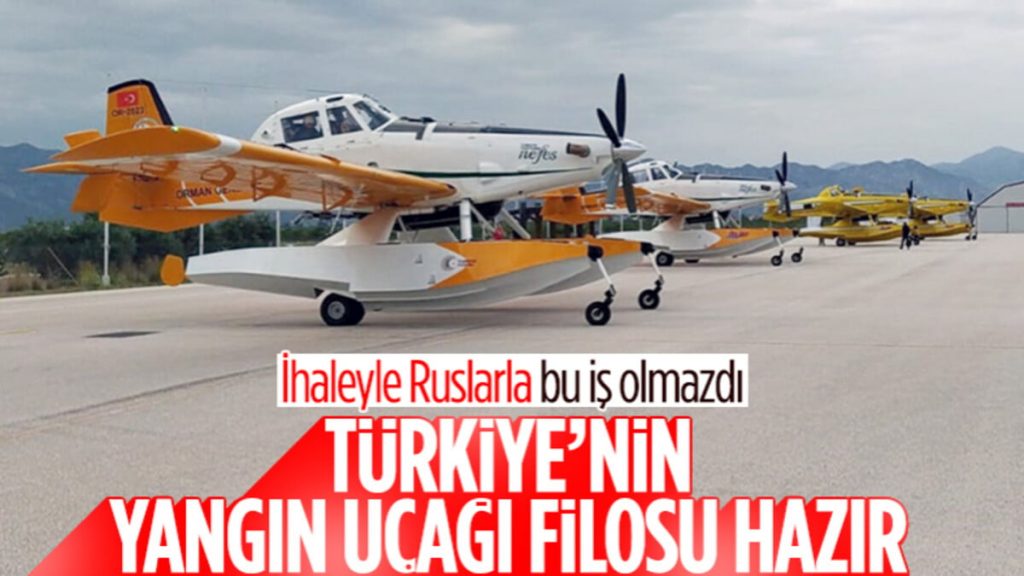 Türkiye kendi filosunu kurdu! Yangın uçakları göreve hazır